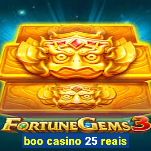 boo casino 25 reais